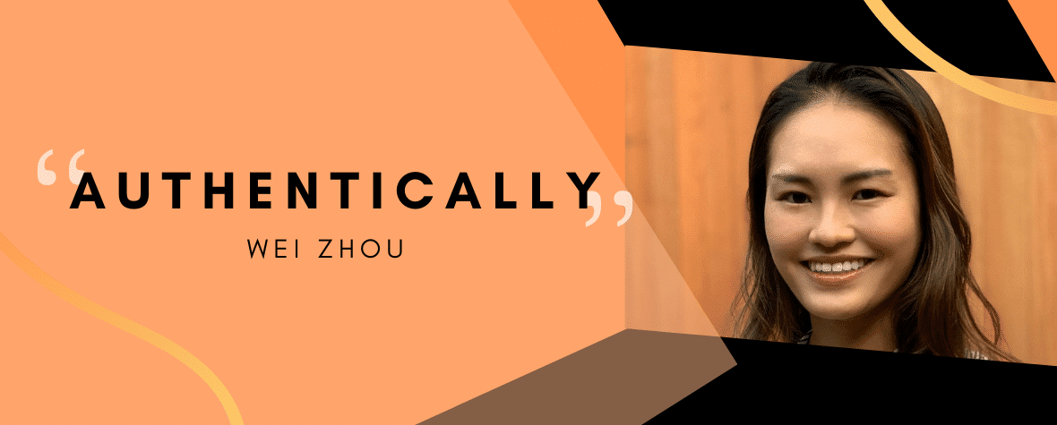 Womyn at Lyte: AUTHENTICALLY with Wei Zhou